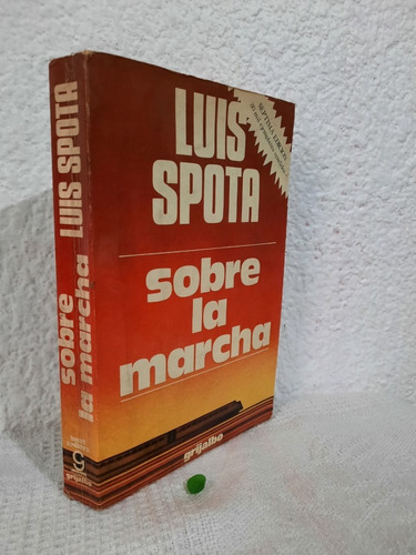 Sobre La Marcha Luis Spota