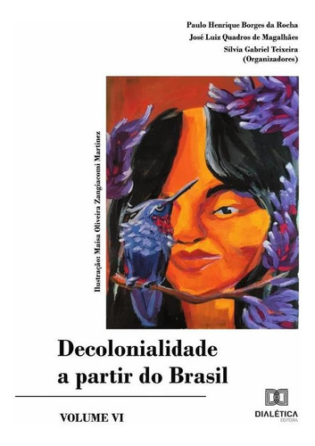 Decolonialidade A Partir Do Brasil