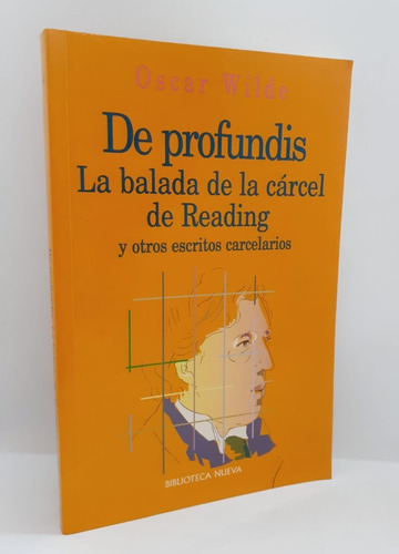 De Profundis/ La Balada De La Cárcel De Reading - O. Wilde