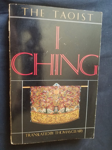 The Taoist I Ching Translated By Thomas Cleary Shambala