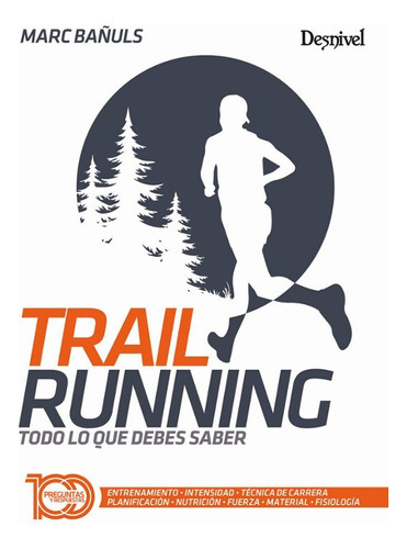 Trail Running Todo Lo Que Debes Saber - Marc Bañuls