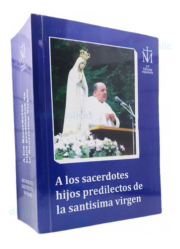 A Los Sacerdotes Hijos Predilectos De La Santísima Virgen María: A Los Sacerdotes Hijos Predilectos De La Santísima Virgen María, De Movimiento Sacerdotal Mariano. Editorial Dc, Tapa Blanda En Español