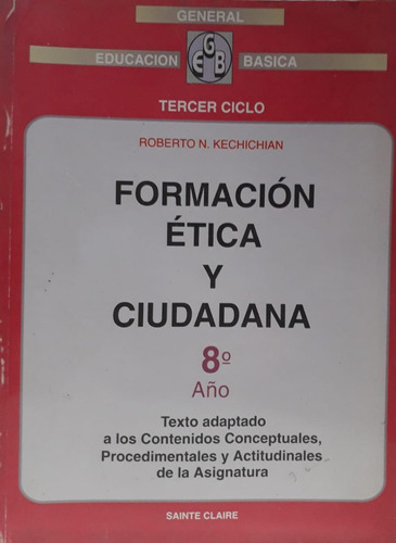 Formacion Etica Y Ciudadana 8vo. Año - Kechichian Roberto