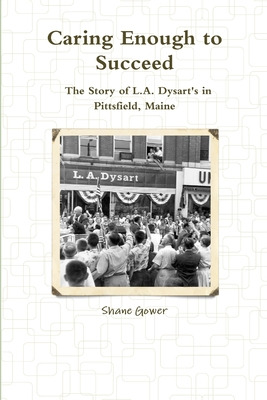 Libro Caring Enough To Succeed: The Story Of L.a. Dysart'...