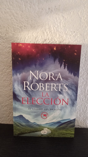 La Eleccion - Nora Roberts