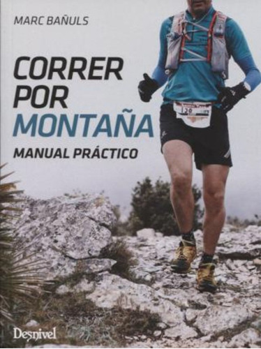 Correr Por Montaña / Marc Bañuls Ortolá