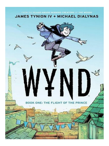 Wynd Book One: Flight Of The Prince - Wynd (paperback). Ew07