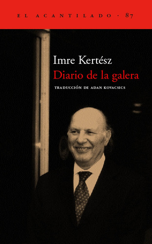 Diario De La Galera - Imre Kertesz