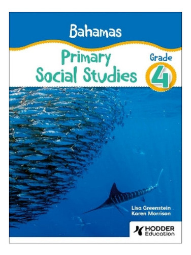 Bahamas Primary Social Studies Grade 4 - Lisa Greenste. Eb08