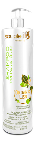 Shampoo Preparatório Organic Liss 1l - Souple Liss