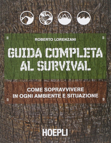 Guida Completa Al Survival Roberto, Lorenzani Hoepli