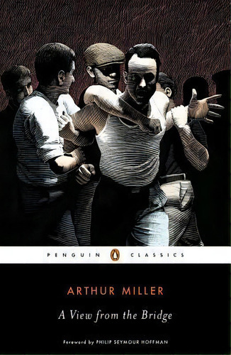 A View From The Bridge, De Arthur Miller. Editorial Penguin Books, Tapa Blanda En Inglés