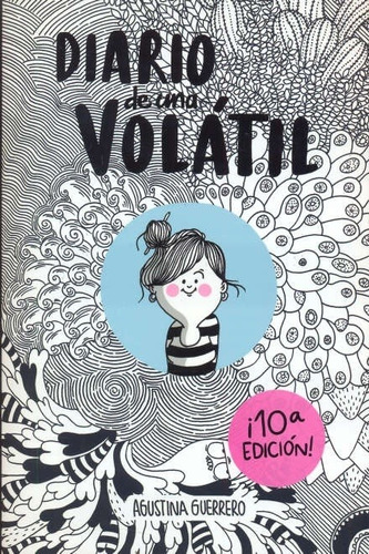 Diario De Una Volátil - Agustina Guerrero