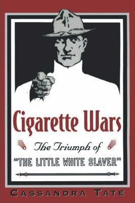 Libro Cigarette Wars : The Triumph Of The `little White S...