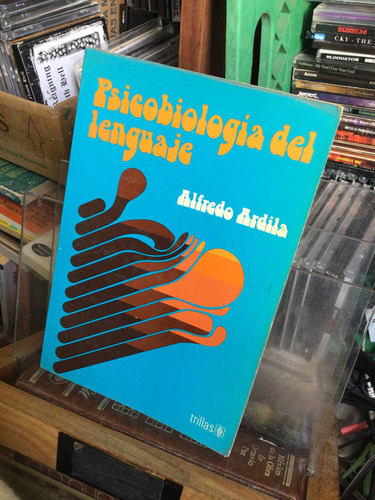 Piscobiología Del Lenguaje. Alfredo Ardilla. Primera Edición