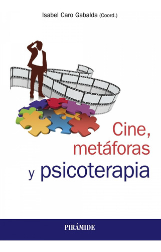 Libro Cine, Metáforas Y Psicoterapia