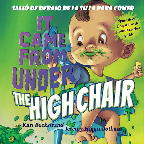 It Came From Under The High Chair - Saliãâ³ De Debajo De La Silla Para Comer: A Mystery (in Engl..., De Higginbotham, Jeremy. Editorial Premio Pub & Gozo Books Llc, Tapa Blanda En Inglés