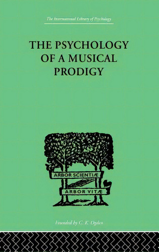 The Psychology Of A Musical Prodigy, De Revesz, G.. Editorial Routledge, Tapa Blanda En Inglés