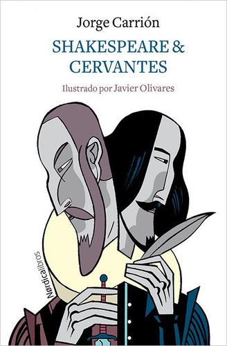 Shakespeare & Cervantes, De Carrión Gálvez, Jorge. Editorial Nordica Libros, Tapa Blanda En Español