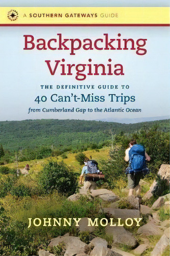 Backpacking Virginia, De Johnny Molloy. Editorial University North Carolina Press, Tapa Blanda En Inglés