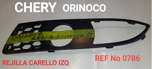 Chery Orinoco, Rejilla Carello Izq.