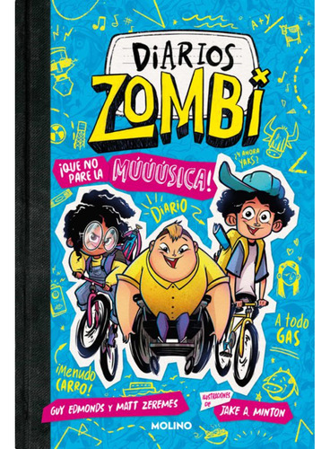 Diarios Zombie 2: ¡que No Pare La Muuusi, De Edmonds; Guy. Editorial Molino, Tapa Dura, Edición 1 En Español, 2024