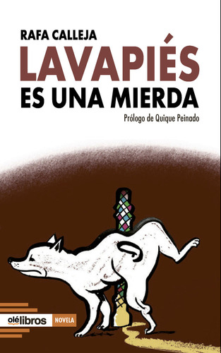 Lavapiãâ©s Es Una Mierda, De Calleja Morales, Rafael., Vol. 1. Editorial Ole Libros, Tapa Blanda En Español