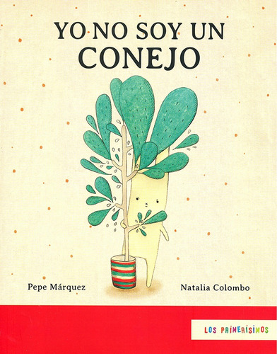 Yo No Soy Un Conejo, De Marquez, Pepe. Editorial Fondo De Cultura Económica, Tapa Blanda En Español, 2016