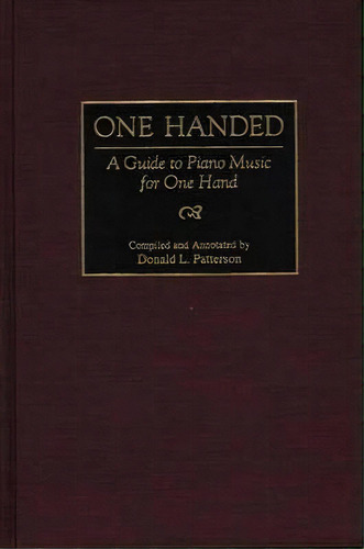 One Handed, De Donald Patterson. Editorial Abc Clio, Tapa Dura En Inglés