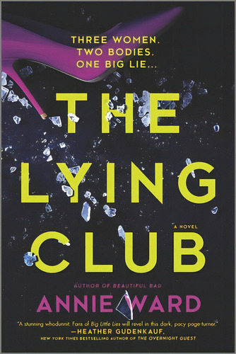 The Lying Club, De Ward, Annie. Editorial Park Row Books, Tapa Blanda En Inglés