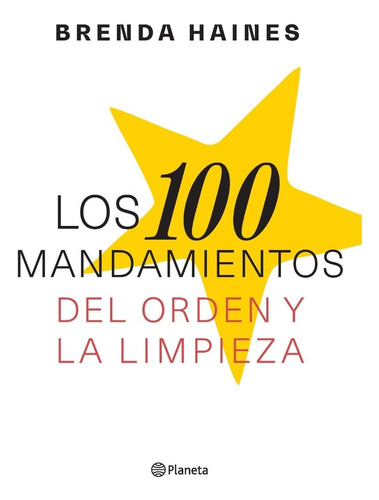 Libro Los 100 Mandamientos Del Orden Y La Limpieza - Haines