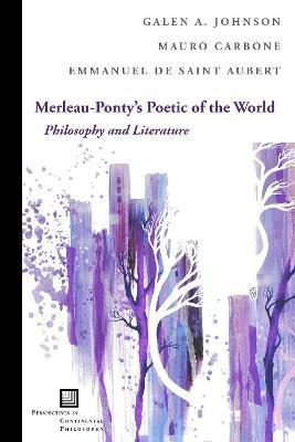 Libro Merleau-ponty's Poetic Of The World : Philosophy An...