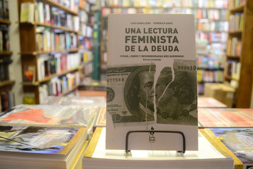 Una Lectura Feminista De La Deuda. L Caballero - V Gago.