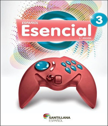 Espanol Esencial 3 - Libro Del Alumno - Ef I - 2 Ed: Espanol Esencial 3 - Libro Del Alumno - Ef I - 2 Ed, De Santillana. Editora Editora Moderna - Didatico, Capa Mole, Edição 2 Em Português