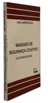 Comprar Mandado De Segurança Coletivo E Outros Estudos Livro  (