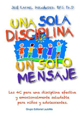 Libro Una Sola Disciplina, Un Solo Mensaje: Las 4 C Para ...