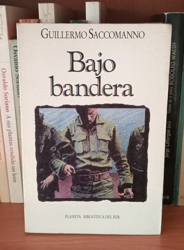 Bajo Bandera - Guillermo Saccomanno - Caballito  -puan