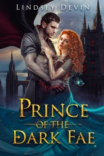 Prince Of The Dark Fae (bound By Fate) - Devin,..., De Devin, Lindsey. Editorial Independently Published En Inglés