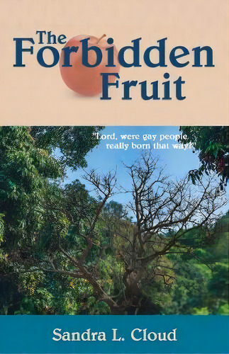 The Forbidden Fruit, De Sandra L Cloud. Editorial Xulon Press, Tapa Blanda En Inglés