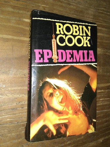 Epidemia - Robin Cook. Círculo De Lectores. 1988 (Usado)