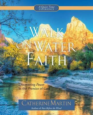 Walk On Water Faith - Catherine Martin