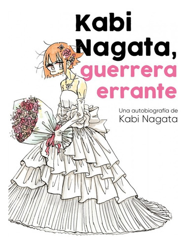 Kabi Nagata, Guerrera Errante