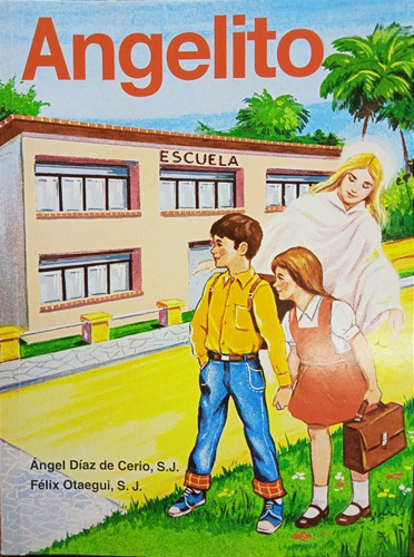 Angelito Iniciación A La Lectura Angel Díaz Y Félix Otaegui