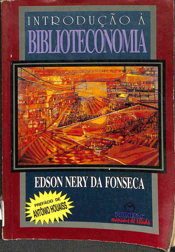 Introdução À Biblioteconomia - Prefácio De Antônio Houaiss