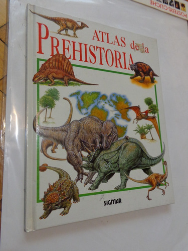 Atlas De La Prehistoria. Sigmar. Tapa Dura