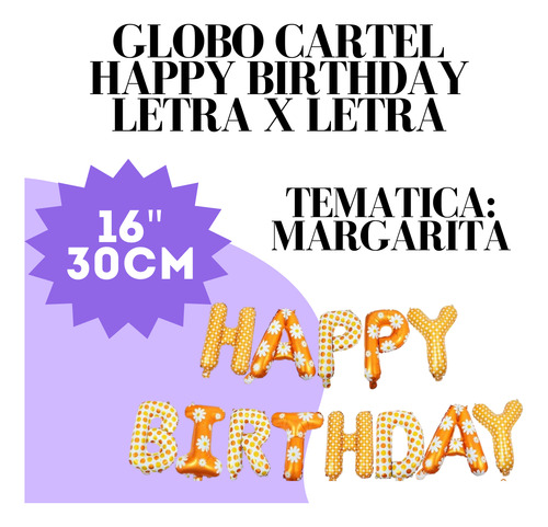 Globo Cartel Happy Birthday Margarita Letra 30cm Deco Fiesta