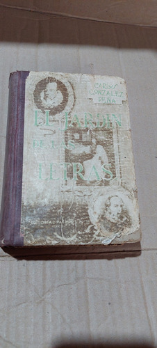 El Jardin De Las Letras , Carlos Gonzalez Peña , Año 1954