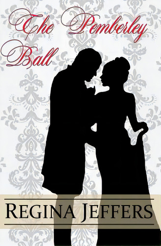 The Pemberley Ball: A Pride And Prejudice Vagary Novella, De Lady, A.. Editorial Createspace, Tapa Blanda En Inglés