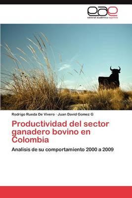 Libro Productividad Del Sector Ganadero Bovino En Colombi...