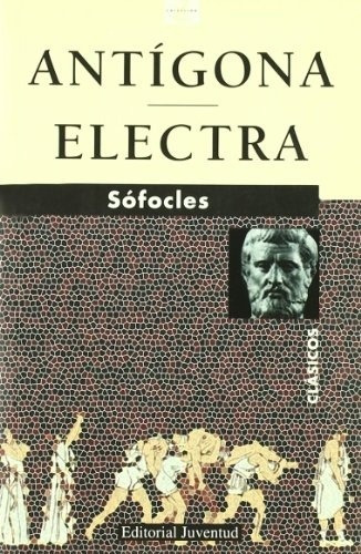 Antigona - Electra - Sofocles